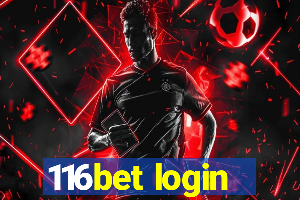 116bet login