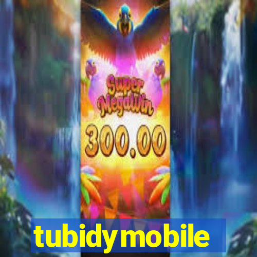 tubidymobile