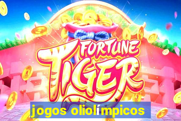 jogos oliolímpicos