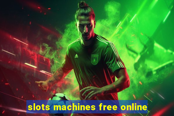 slots machines free online