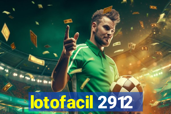 lotofacil 2912