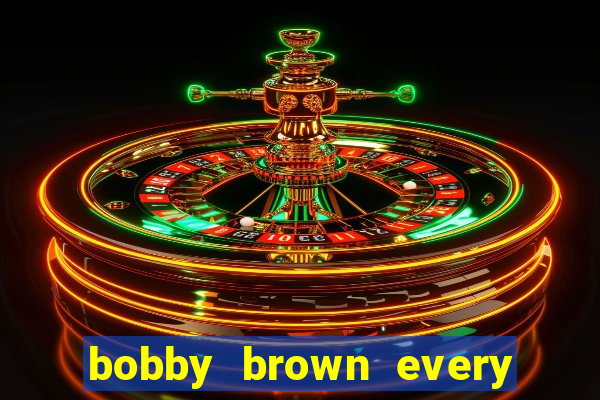 bobby brown every little step i take