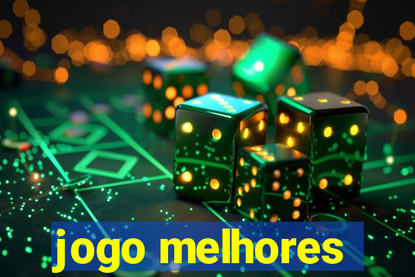 jogo melhores