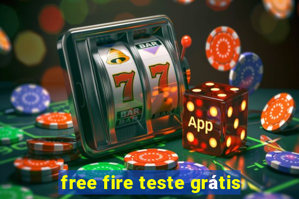 free fire teste grátis