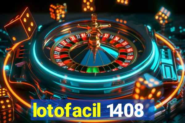 lotofacil 1408