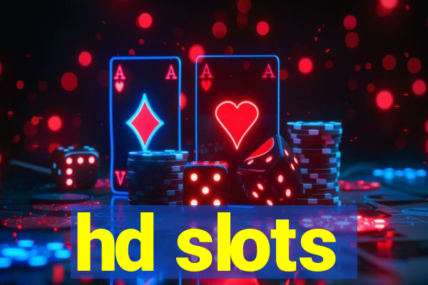 hd slots