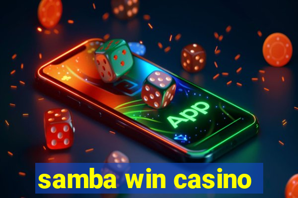 samba win casino