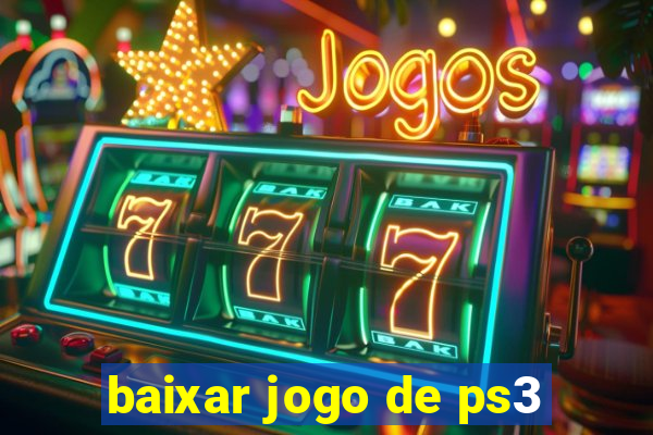 baixar jogo de ps3