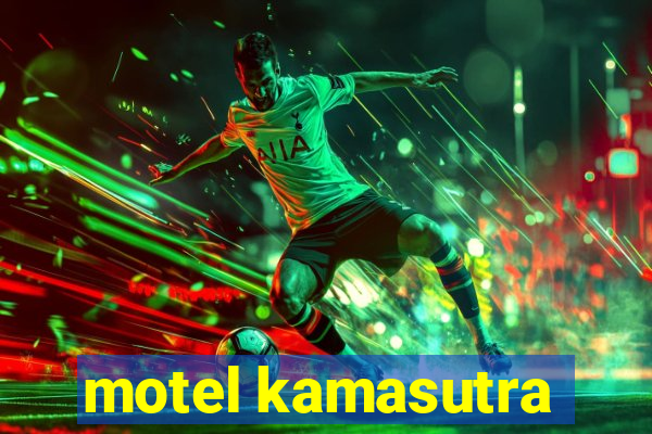 motel kamasutra