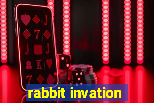 rabbit invation