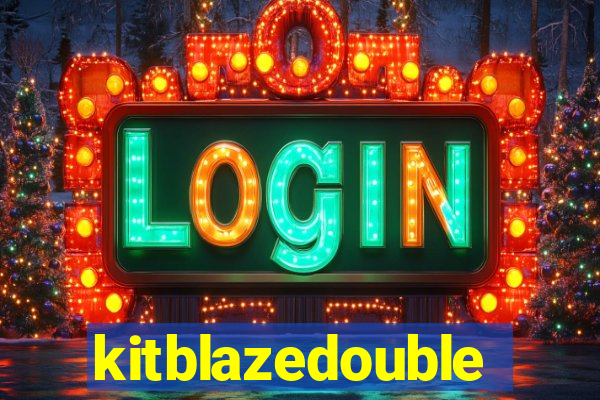 kitblazedouble