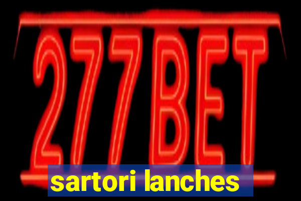 sartori lanches