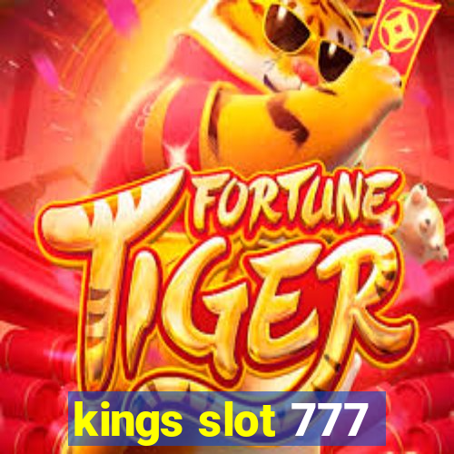 kings slot 777