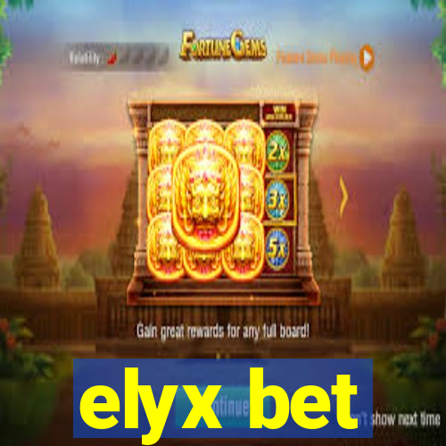 elyx bet