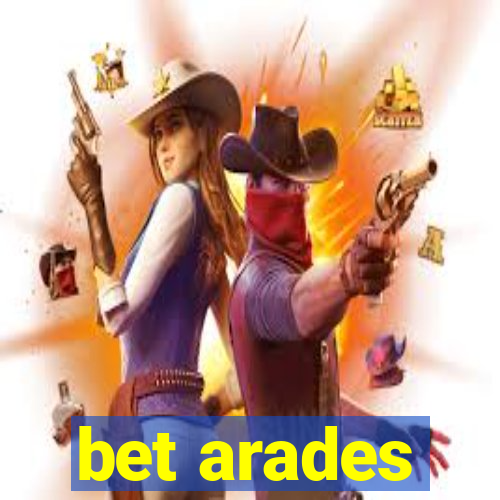 bet arades