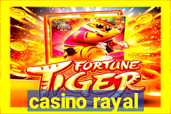 casino rayal