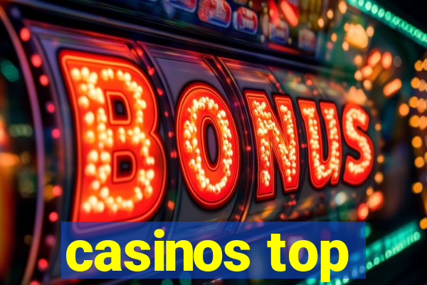 casinos top