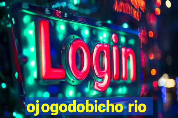 ojogodobicho rio