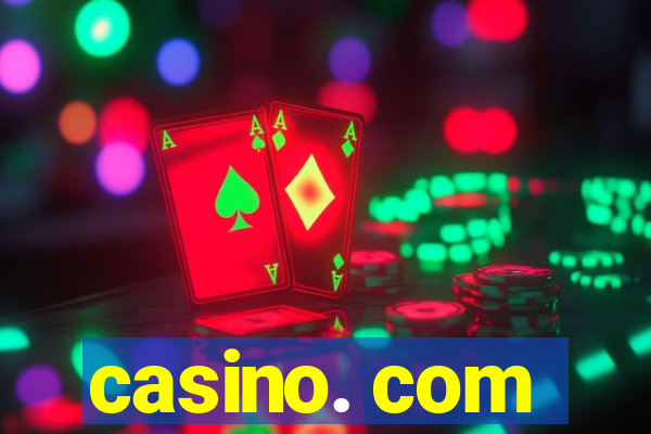 casino. com