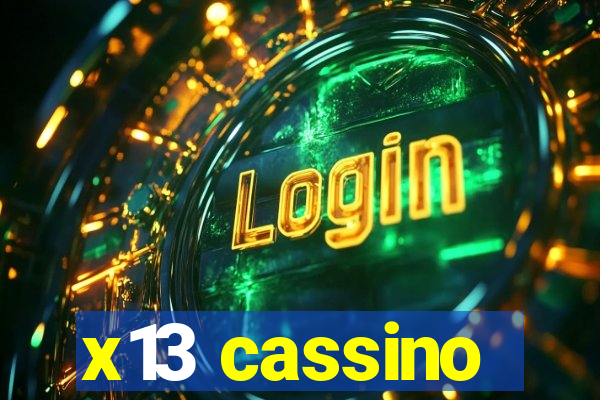 x13 cassino