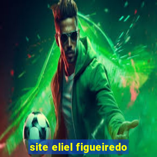 site eliel figueiredo