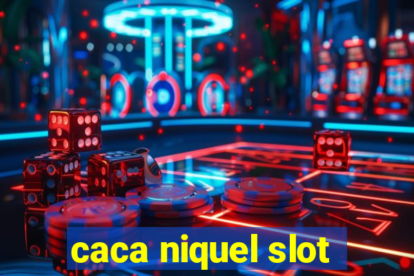 caca niquel slot