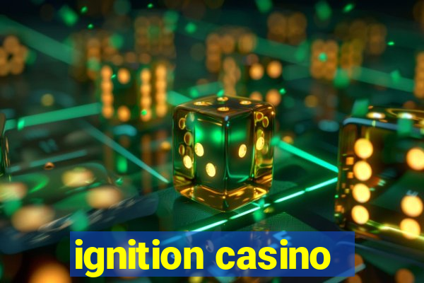 ignition casino