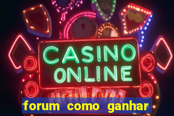 forum como ganhar na loteria