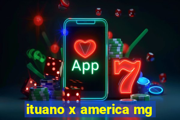 ituano x america mg