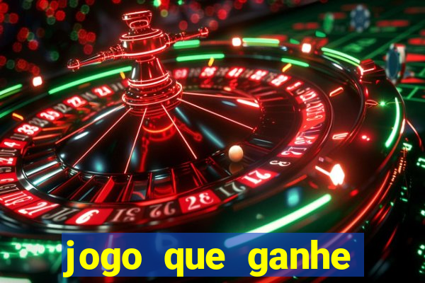 jogo que ganhe dinheiro de verdade