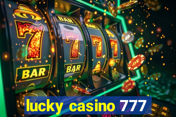 lucky casino 777