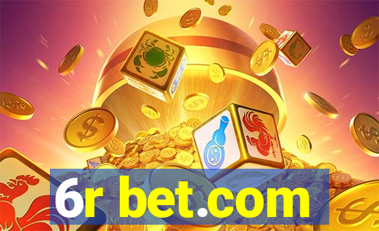 6r bet.com