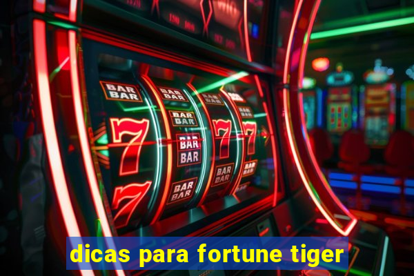 dicas para fortune tiger