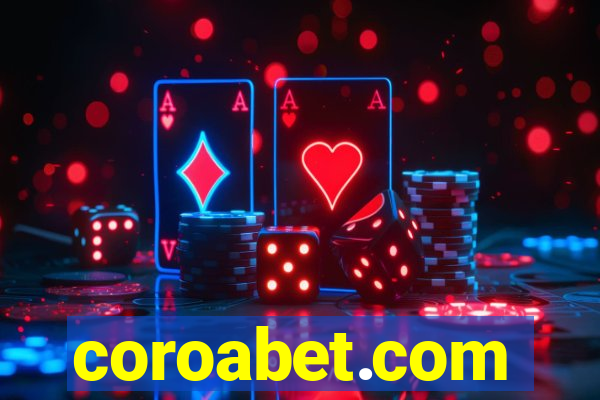 coroabet.com plataforma baixar