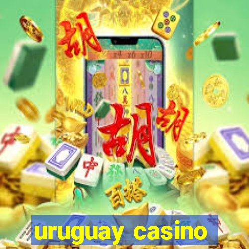 uruguay casino