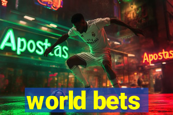 world bets