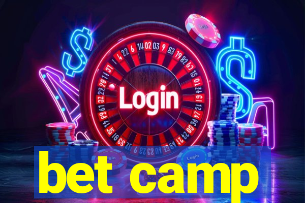 bet camp