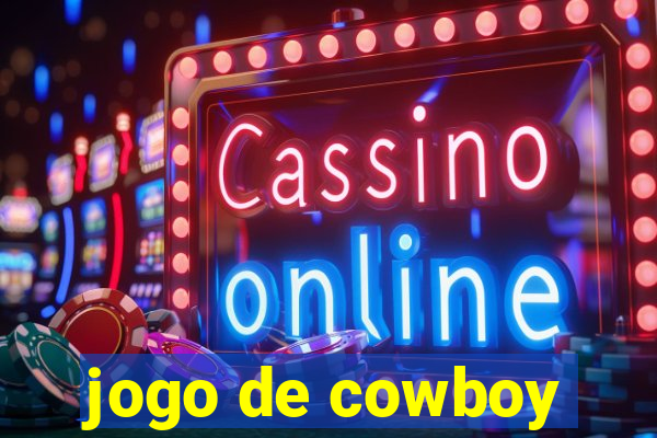 jogo de cowboy