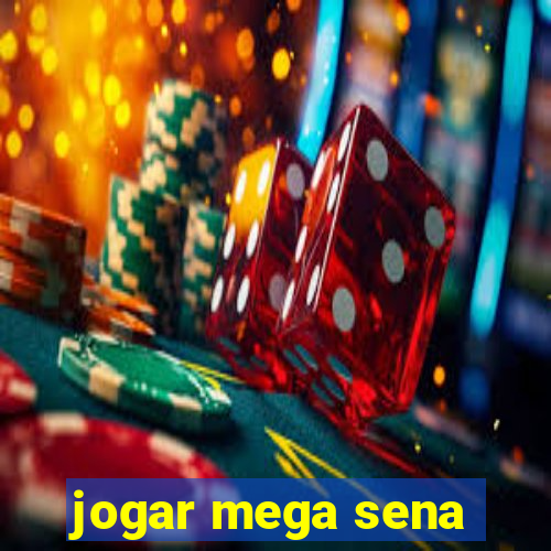 jogar mega sena