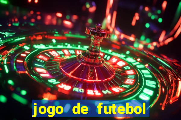 jogo de futebol para apostar