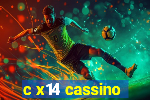 c x14 cassino