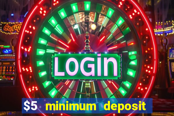 $5 minimum deposit casino in canada