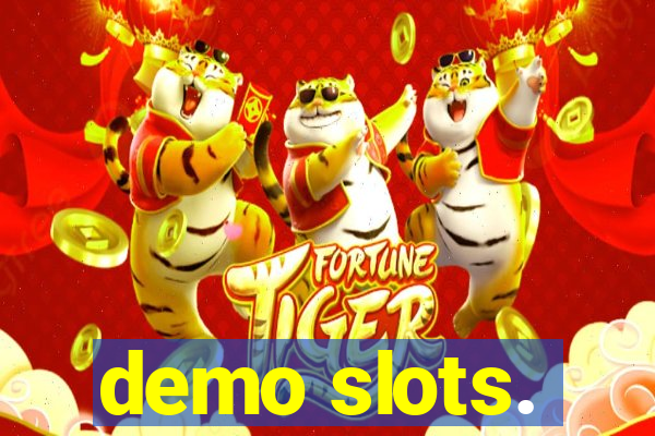 demo slots.