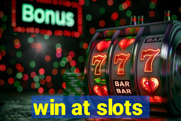 win at slots