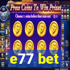 e77 bet