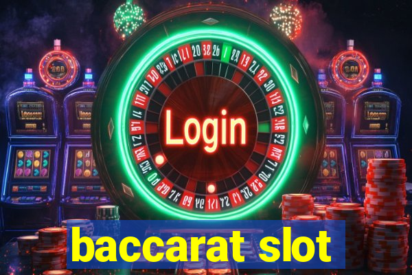 baccarat slot