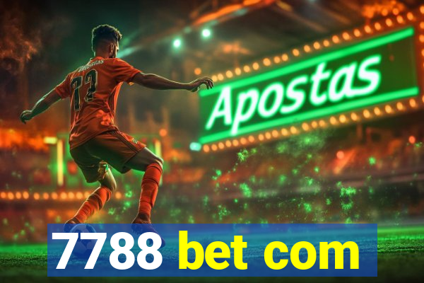 7788 bet com