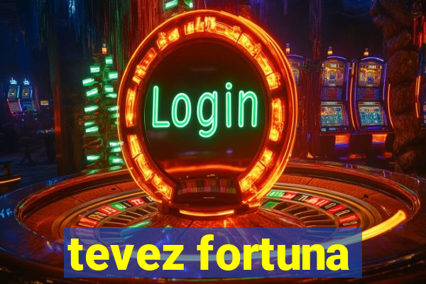 tevez fortuna