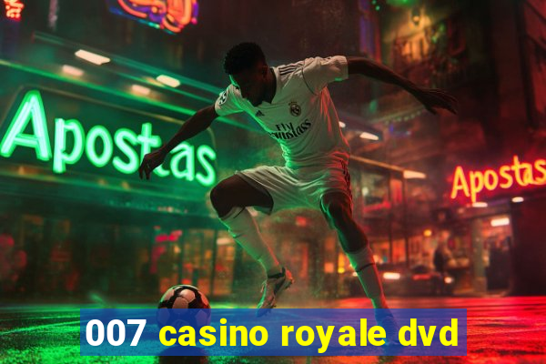 007 casino royale dvd