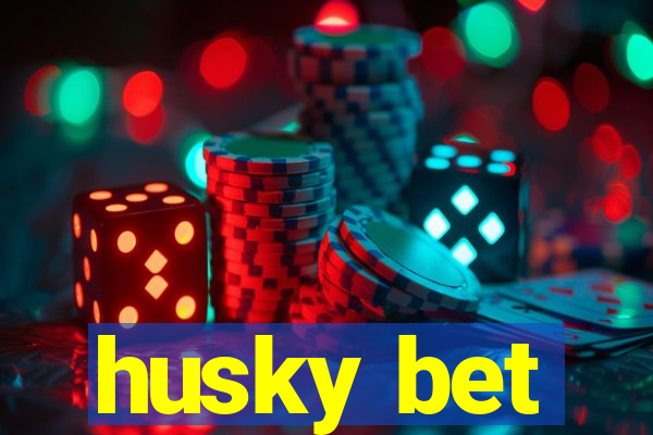 husky bet